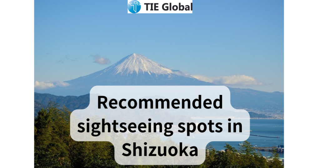 Summary：Recommended sightseeing spots in Shizuoka(11 spots)